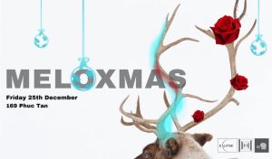 25th December | Di Linh for EuphoriaVN x Eclipse: Hanoi’s MeloXmas